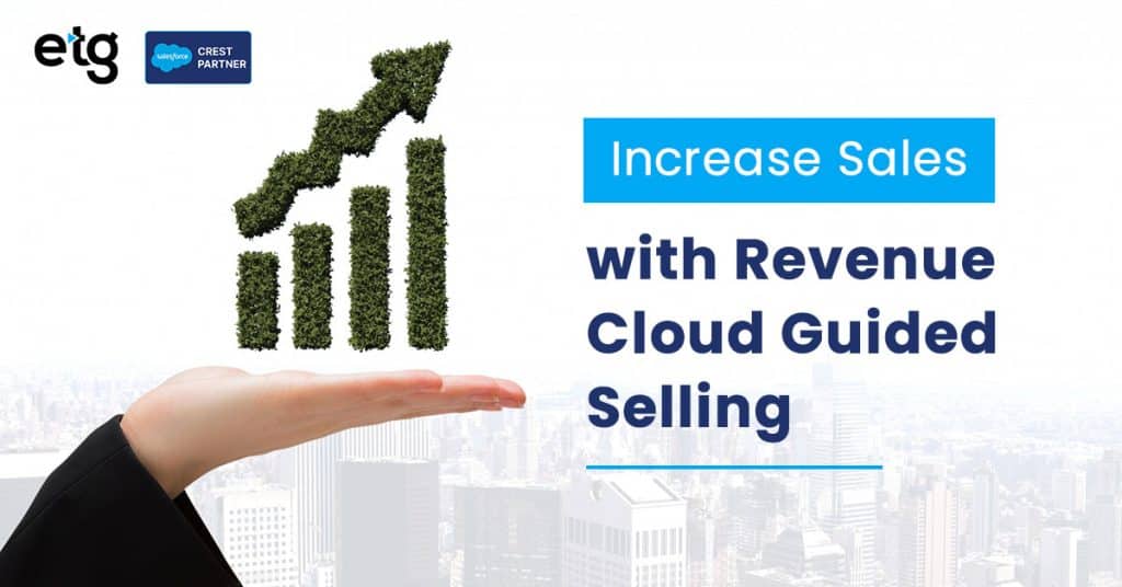 Increase Sales with Revenue Cloud Guided Selling