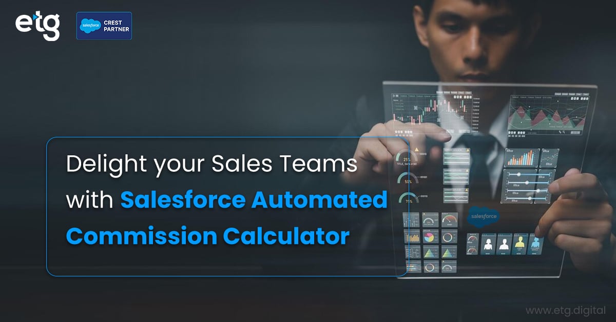 You are currently viewing Delight your Sales Teams with Salesforce Automated Commission Calculator